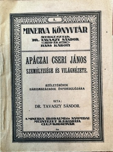 Dr. Tavaszy Sndor - Apczai Cseri Jnos szemlyisge s vilgnzete