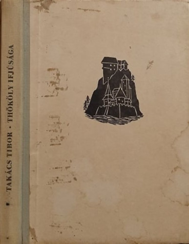 Tak�cs Tibor - Th�k�ly ifj�s�ga