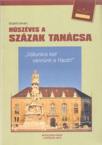 Szijrt Istvn - Hszves a Szzak Tancsa (RETRKI)