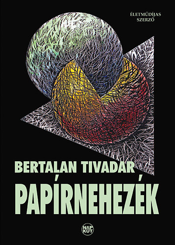Bertalan Tivadar - Paprnehezk