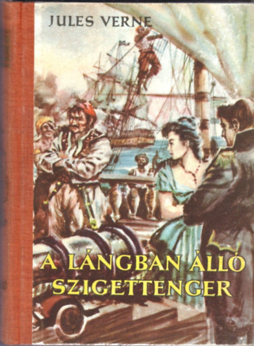 Jules Verne - A lángban álló szigettenger