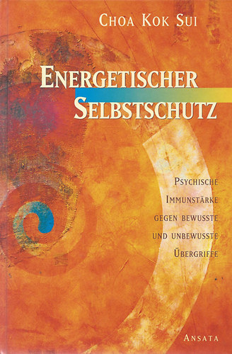 Choa Kok Sui - Energetischer Selbstschutz