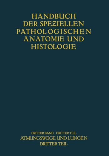 F. Henke, R. R�ssle O. Lubarsch - Handbuch der speziellen pathologischen anatomie und histologie