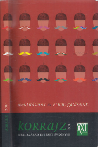 Fricz Tamás; Lánczi András (szerk.) - Identitásaink és elhallgatásaink - Korrajz 2011