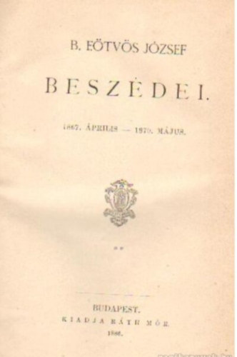 B. E�tv�s J�zsef - B. E�tv�s J�zsef besz�dei II. - 1867.�prilis-1870.m�jus