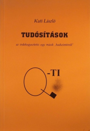 Kuti Lszl - Tudstsok - Az rdekegyeztets egy msik "hadszintrrl"