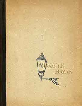 Hatvany Lajos - Beszélő házak