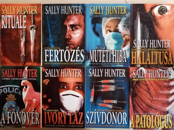 Sally Hunter - Sally Hunter orvosi thriller knyvcsomag (8db) Ritul + Fertzs + Mtti hiba + Halltusa + A fnvr + Ivory lz + Szvdonor + A patolgus