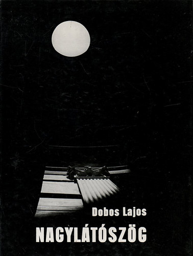 Dobos Lajos - Nagyltszg