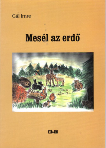 Gál Imre - Mesél az erdő