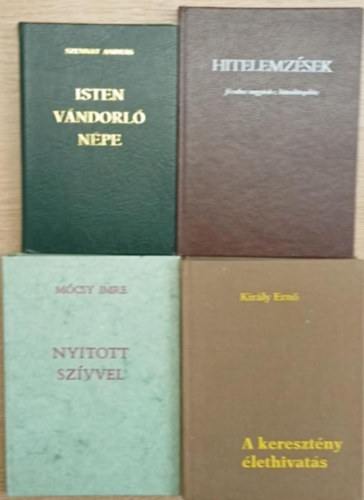 Mócsy Imre, Király Ernő Szennay András - 4 db vallásos könyv: Isten vándorló népe - Hitelelemzések - Nyitott szívvel - A keresztény élethivatás