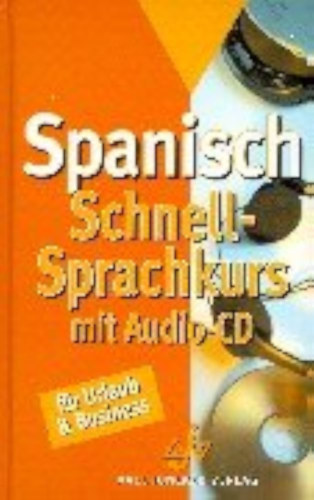 Maite Altube - Schnell Sprachkurs Spanisch: Mit Audio Cd: Fur Urlaub & Business