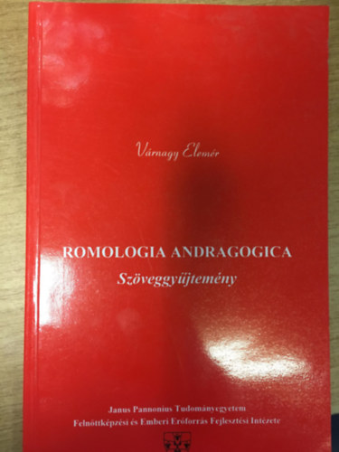 Vrnagy Elemr - Romologia Andragogica - Szveggyjtemny