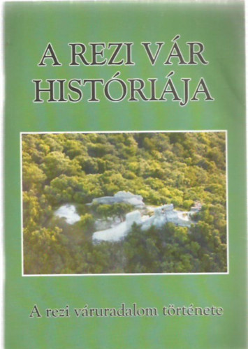 Szatlczki Gbor - A Rezi vr histrija