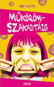 Anna Maxted - M�k�r�mszakadt�ig