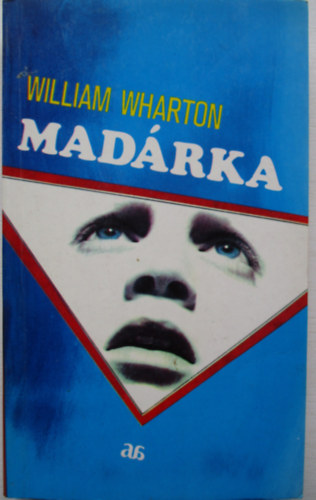 William Wharton - Mad�rka