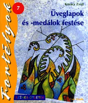 Kovcs Zsolt - veglapok s -medlok festse