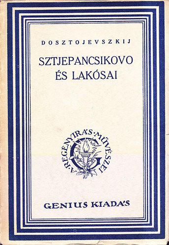 Fjodor Mihajlovics Dosztojevszkij - Sztjepancsikovo és lakosai (számozott)