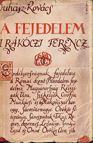 Juhsz-Kovcs - A fejedelem  II. Rkczi Ferencz