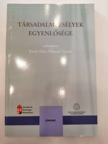 Rauh Edit-V�mosi Tam�s - T�rsadalmi es�lyek egyenl�s�ge