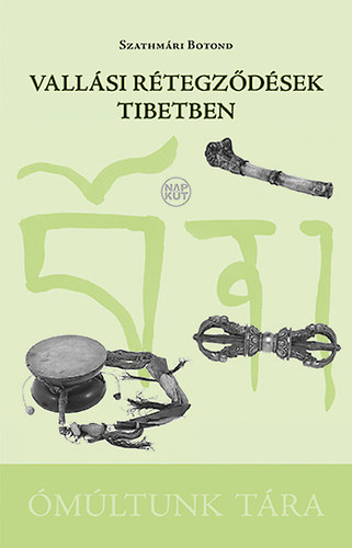 Szathmri Botond - Vallsi rtegzdsek Tibetben