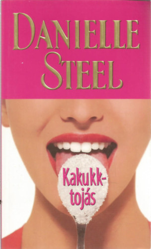 Danielle Steel - Kakukktojs