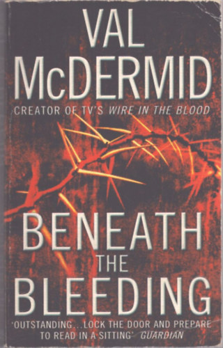Val McDermid - Beneath the Bleeding