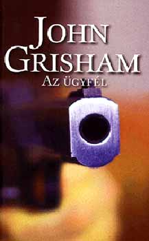 John Grisham - Az ügyfél