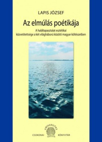 Lapis Jzsef - Az elmls potikja