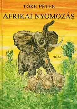 T�ke P�ter - Afrikai nyomoz�s