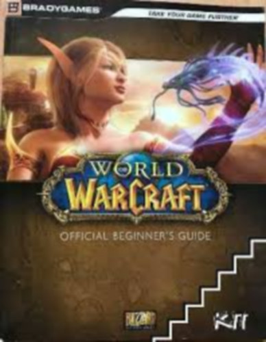 World of Warcraft ~ Official Beginners Guide ~ Bradygames 2013 GUC