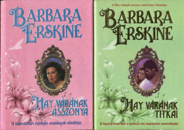 Barbara Erskine - Hay várának asszonya + Hay várának titkai (2 mű)