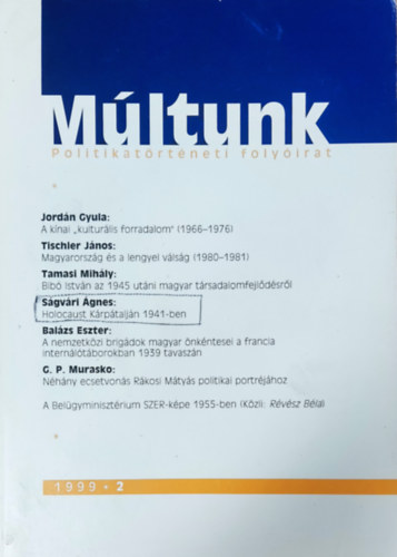 Sipos Levente  (szerk.) - Mltunk - Politikatrtneti folyirat 1999/2