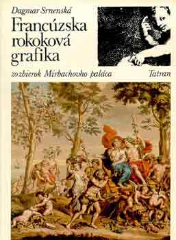 Dagmar Srnensk - Franczska rokokov grafika
