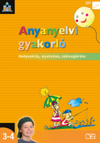 Anyanyelvi gyakorl 3-4 - Helyesrs, nyelvtan, szvegrts