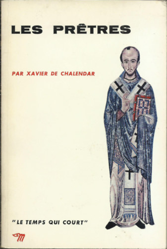 Xavier de Chalendar - LES PRTRES