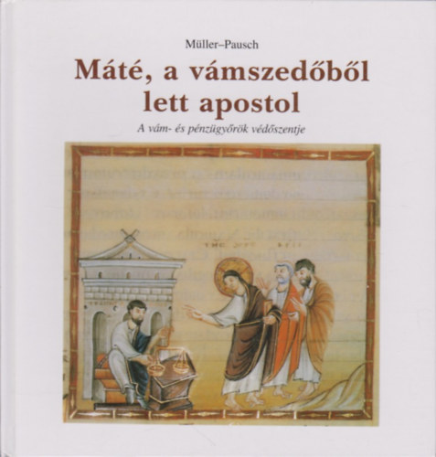 Mt, a vmszedbl lett apostol