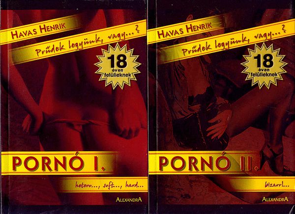 Havas Henrik - Porn I-II. - Prdek legynk, vagy ...?
