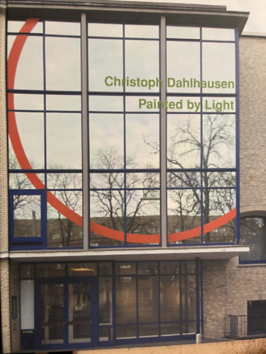 Christoph Dahlhausen - Painted by light