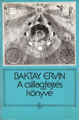 Baktay Ervin - A csillagfejts knyve