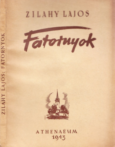 Zilahy Lajos - Fatornyok