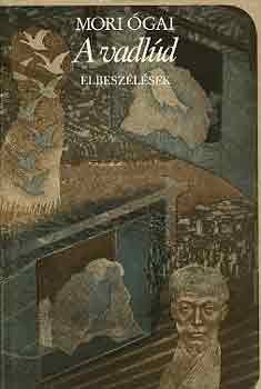 Mori Ógai - A vadlúd