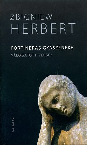 Zbigniew Herbert - Fortinbras gyszneke