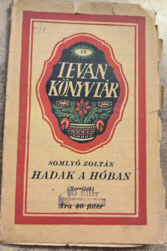 Somly� Zolt�n - Hadak a h�ban