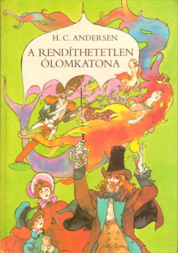 H. C. Andersen - A rendthetetlen lomkatona