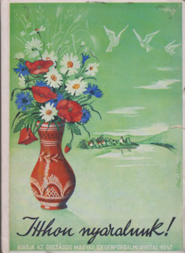Itthon nyaralunk 1947 (kihajtható térképmelléklettel)