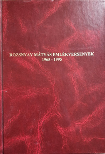 Rozsnyai Mtys emlkversenyek 1965-1995