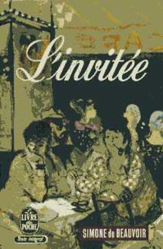 Simone de Beauvoir - L'invit�e