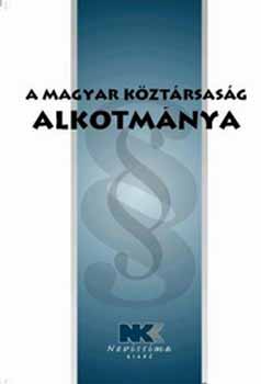 Novissima Kiad - A magyar kztrsasg alkotmnya - 2006. jnius 9.