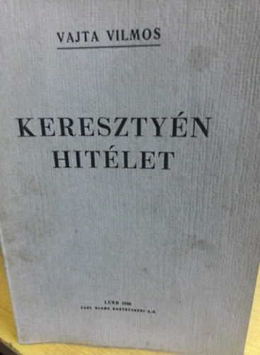 Vajta Vilmos - Keresztyn hitlet